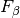 F_{ \beta}