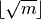 \lfloor \sqrt{m} \rfloor